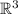 \R^3