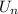 U_n