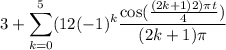 3+\displaystyle \sum_{k=0}^{5}(12(-1)^k\frac{ \cos(\frac{(2k+1)2)\pi t}{4})}{(2k+1)\pi} 3+\displaystyle \sum_{k=0}^{5}(12(-1)^k\frac{ \cos(\frac{(2k+1)2)\pi t}{4})}{(2k+1)\pi}